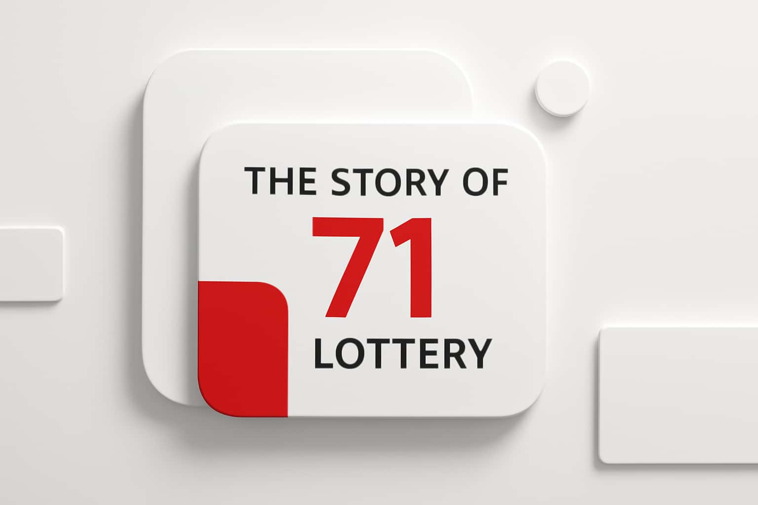 The Story of 71 Lottery Interface